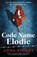 Code Name Elodie, Anna Stuart - Paperback - 9781837901432