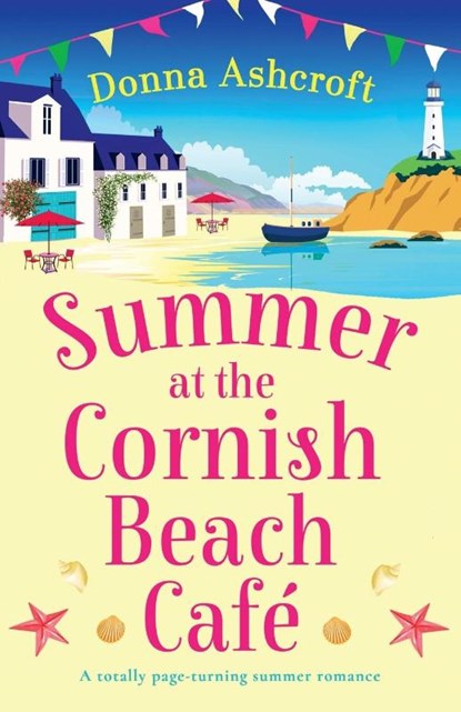 Summer at the Cornish Beach Cafe, Donna Ashcroft - Paperback - 9781837902279