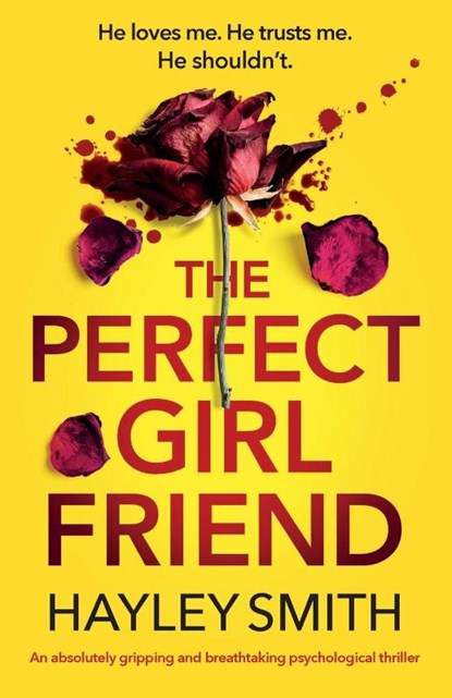 The Perfect Girlfriend, Hayley Smith - Paperback - 9781837902668