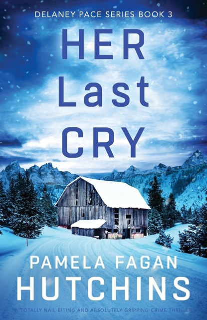 Her Last Cry, Pamela Fagan Hutchins - Paperback - 9781837903061