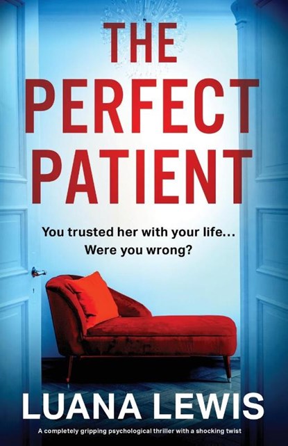 The Perfect Patient, Luana Lewis - Paperback - 9781837903399