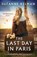 The Last Day in Paris, Suzanne Kelman - Paperback - 9781837905232