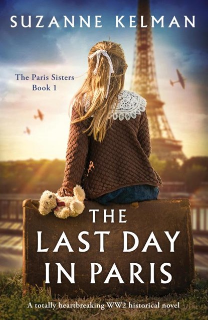 The Last Day in Paris, Suzanne Kelman - Paperback - 9781837905232