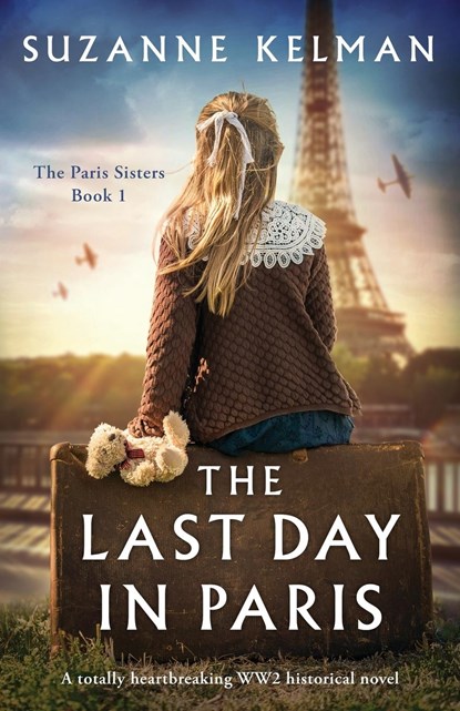 The Last Day in Paris, Suzanne Kelman - Paperback - 9781837905232