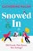 Snowed In, Catherine Walsh - Paperback - 9781837906666