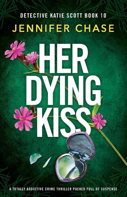 Her Dying Kiss, Jennifer Chase - Paperback - 9781837906697
