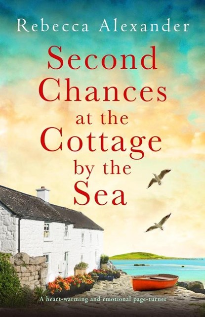 Second Chances at the Cottage by the Sea, Rebecca Alexander - Paperback - 9781837907342