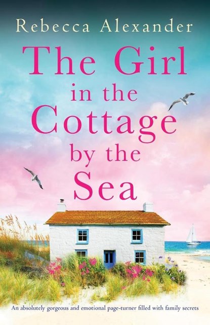 The Girl in the Cottage by the Sea, Rebecca Alexander - Paperback - 9781837907366