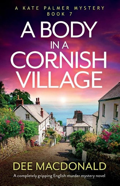 A Body in a Cornish Village, Dee MacDonald - Paperback - 9781837907441