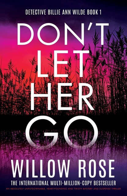 Don't Let Her Go, Willow Rose - Paperback - 9781837909179