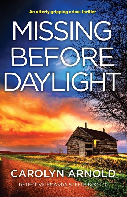 Missing Before Daylight, Carolyn Arnold - Paperback - 9781837909346