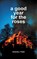 A Good Year for the Roses, Robert E. Lee - Paperback - 9781837910601