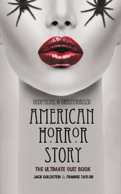 American Horror Story - The Ultimate Quiz Book, Jack Goldstein ; Frankie Taylor - Paperback - 9781837912643