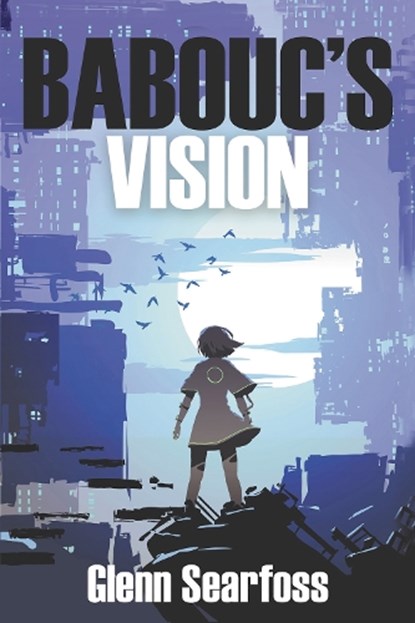 Babouc's Vision, Glenn Searfoss - Paperback - 9781837912650