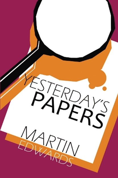 Yesterday's Papers, Martin Edwards - Paperback - 9781837912988