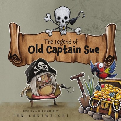 The Legend of Old Captain Sue, Ian Cartwright - Paperback - 9781837914807