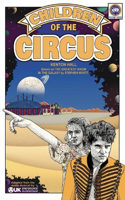 Children of the Circus, Kenton Hall ; Stephen Wyatt - Paperback - 9781837915347