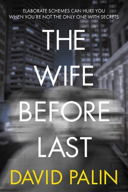 The Wife Before Last, David Palin - Paperback - 9781837916252