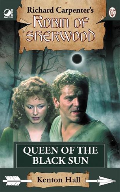 Robin of Sherwood - Queen of the Black Sun, Kenton Hall - Paperback - 9781837918591