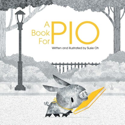 A Book for Pio, Susie Oh - Paperback - 9781837918881