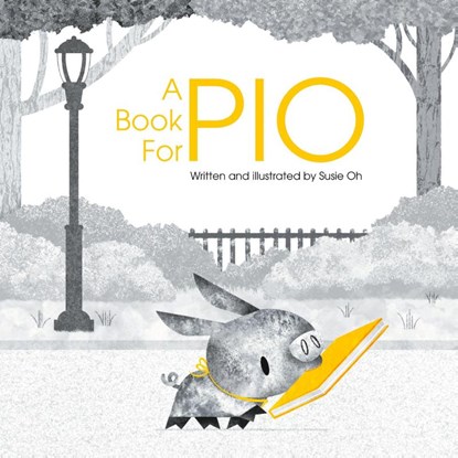 A Book for Pio, Susie Oh - Paperback - 9781837918881