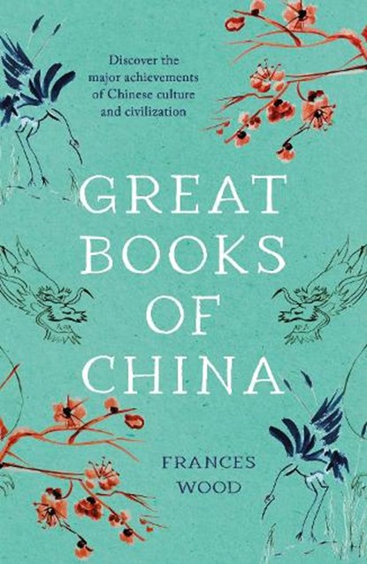 Great Books of China, Frances Wood - Paperback - 9781837930210