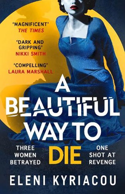 A Beautiful Way to Die, Eleni Kyriacou - Paperback - 9781837930418