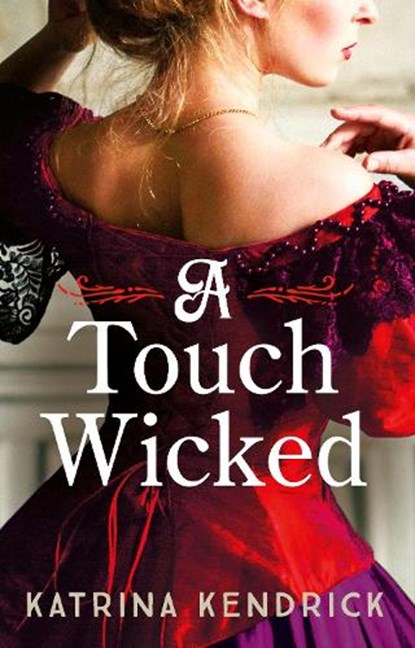 A Touch Wicked, Katrina Kendrick - Paperback - 9781837930951