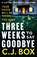 Three Weeks to Say Goodbye, C.J. Box - Paperback - 9781837931668