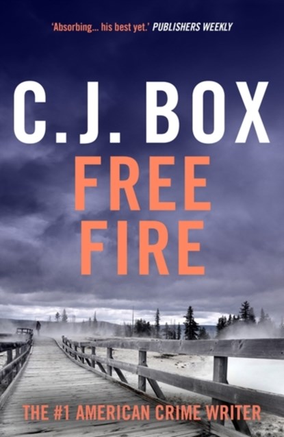 Free Fire, C.J. Box - Paperback - 9781837931965