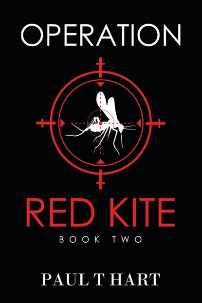 Operation Red Kite, book two, Paul T Hart - Paperback - 9781837942428