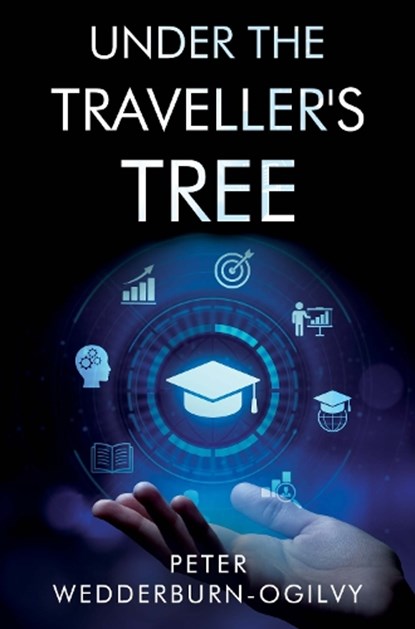 Under the Traveller's Tree, Peter Wedderburn-Ogilvy - Paperback - 9781837942831