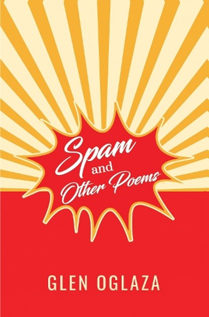 Spam and Other Poems, Glen Oglaza - Paperback - 9781837943616