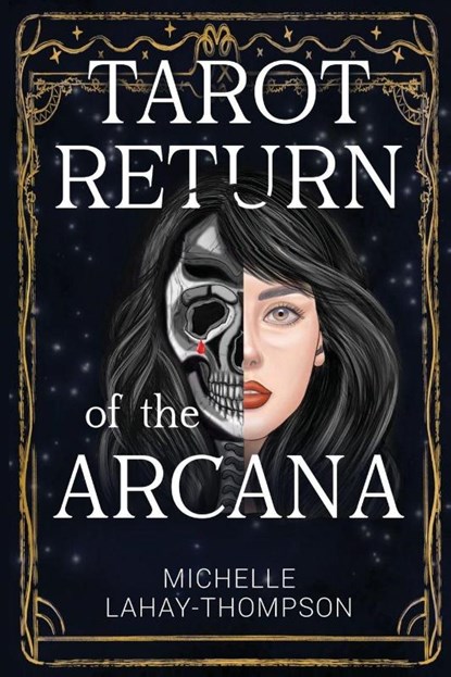 Tarot Return of the Arcana, Michelle LaHay-Thompson - Paperback - 9781837943999