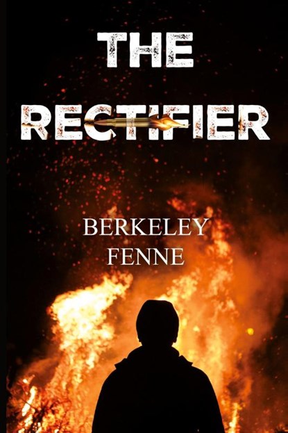 The Rectifier, Berkeley Fenne - Paperback - 9781837944262