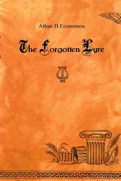The Forgotten Lyre, Athan D. Economou - Paperback - 9781837944347