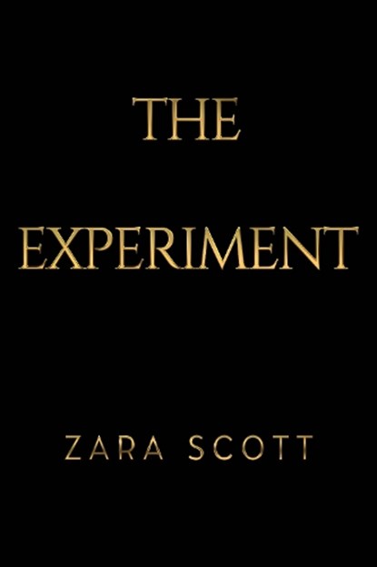 The Experiment, Zara Scott - Paperback - 9781837944378