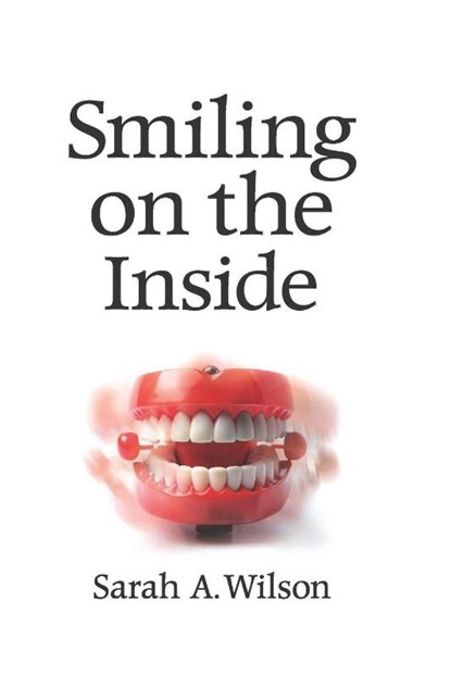 Smiling on the Inside, D.D.S Akard Wilson - Paperback - 9781837944392