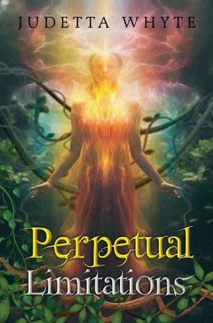 Perpetual Limitations, Judetta Whyte - Paperback - 9781837944934