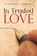 In Trusted Love, Stephen Turoff - Paperback - 9781837945610
