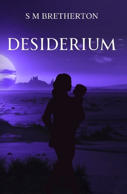 Desiderium, S M Bretherton - Paperback - 9781837947751