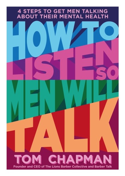 How to Listen so Men will Talk, Tom Chapman - Paperback - 9781837962662