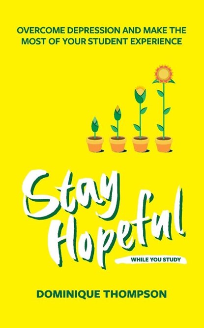 Stay Hopeful While You Study, Dominique Thompson - Paperback - 9781837963041