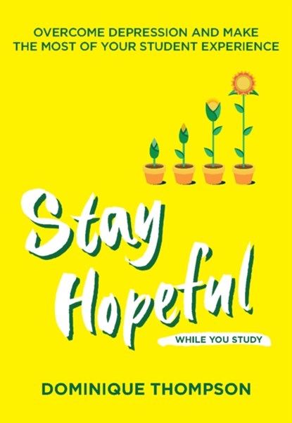 Stay Hopeful While You Study, Dominique Thompson - Paperback - 9781837963041