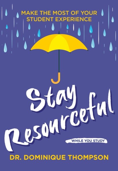 Staying Well and Safe at University, Dr Dominique Thompson - Paperback - 9781837963089