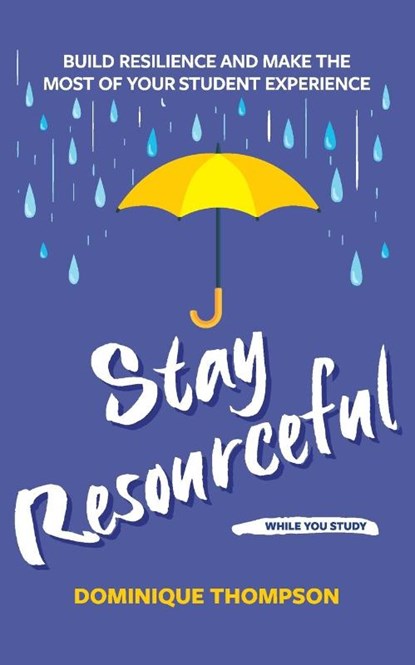 Staying Well and Safe at University, Dr Dominique Thompson - Paperback - 9781837963089