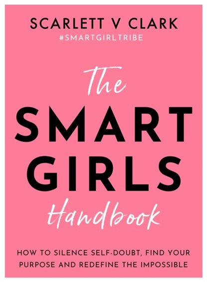 Smart Girls Handbook, Scarlett V Clark - Paperback - 9781837963676