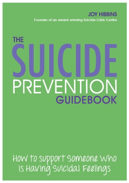 The Suicide Prevention Guidebook, Joy Hibbins - Paperback - 9781837963799