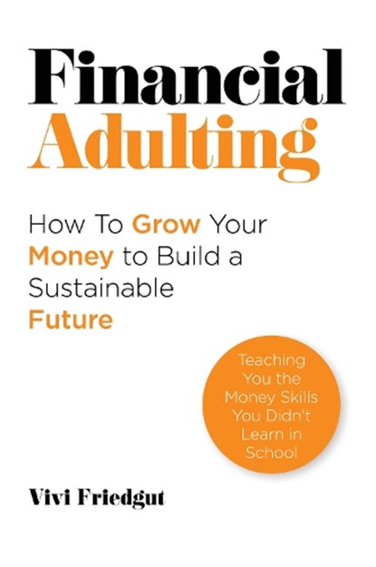 Financial Adulting, Vivi Friedgut - Paperback - 9781837964789