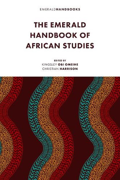 The Emerald Handbook of African Studies, Kingsley Obi (University of the West of Scotland Omeihe ; Christian (University of Bolton Harrison - Gebonden - 9781837974672